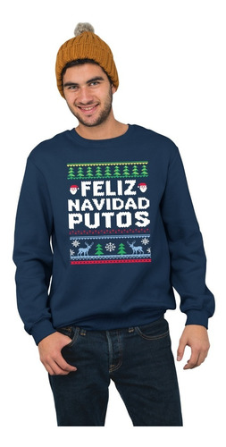 Sudadera Suéter Feo Ugly Frase Feliz Navidad Putos Unisex 