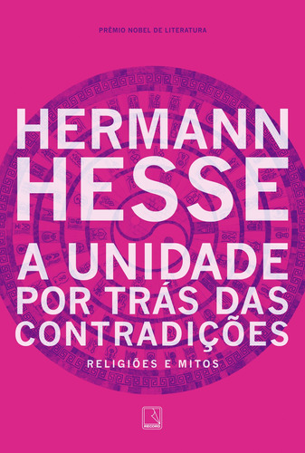 A unidade por trás das contradições: Religiões e mitos, de Hesse, Hermann. Editora Record Ltda., capa mole em português, 2022