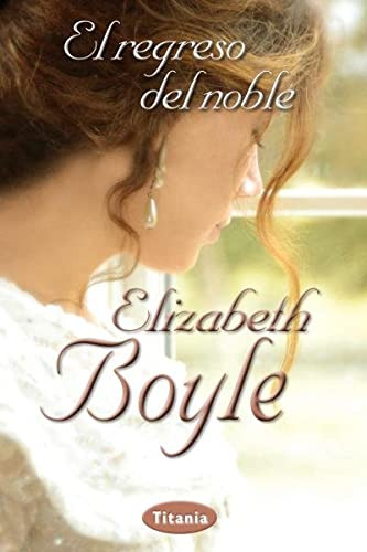 Libro Regreso Del Noble (rustica) - Boyle Elizabeth (papel)