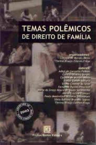 Temas Polêmicos De Direito De Família, De Evaldo Cabral De Mello. Editora Freitas Bastos, Capa Mole Em Português