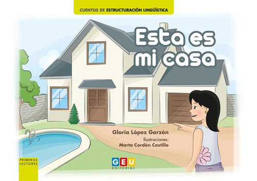 Libro Ã¿sta Es Mi Casa Â· Cuento De Estructuraciã³n Lingã...