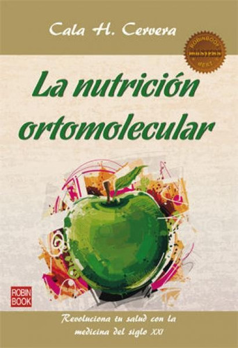 La Nutricion Ortomolecular - Cala H. Cervera