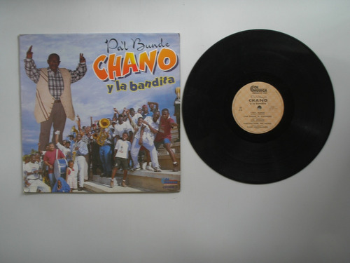 Lp Vinilo Chano Y La Bandita Pal Bunde 1996