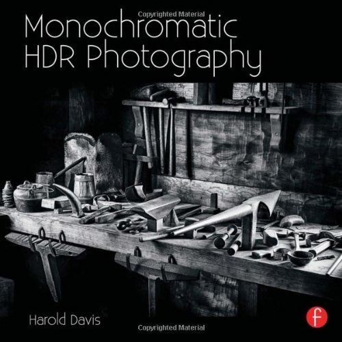 Book : Monochromatic Hdr Photography: Shooting And Proces...