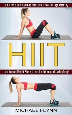 Libro Hiit : Learn How And Why Hiit Shreds Fat And How To...