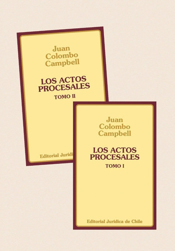  Los Actos Procesales  2 Tomos / Juan Colombo - 1° Ed. 1997