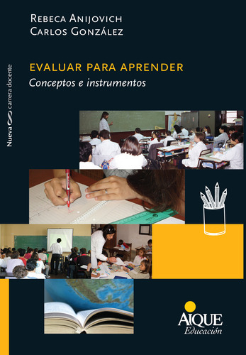 Evaluar para Aprender de Anijovich Rebeca, González Carlos Editorial Aique