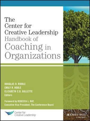 The Center For Creative Leadership Handbook Of Coaching I...