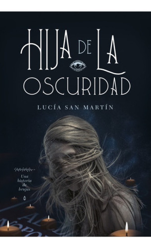 Hija De La Oscuridad - Lucía San Martín