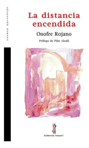 La Distancia Escondida, De Rojano, Onofre. Editorial Nazarí S.l., Tapa Blanda En Español