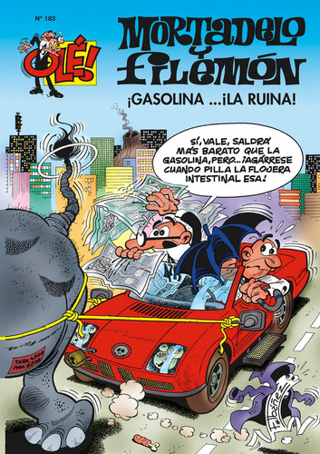 Gasolina... Ãâ¡la Ruina! (olãâ©! Mortadelo 183), De Ibáñez, Francisco. Editorial Bruguera (ediciones B), Tapa Blanda En Español