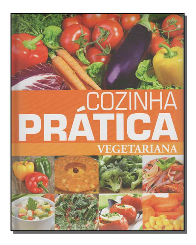 Libro Cozinha Pratica Vegetariana De Muniz Cristian Pae Edi