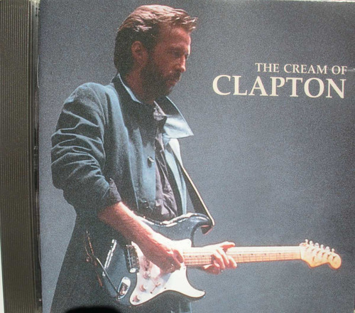 Eric Clapton -  The Cream Of Clapton - Cd Imp. Francia 