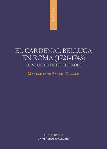 Libro El Cardenal Belluga En Roma (1721-1743) - Barrio Go...