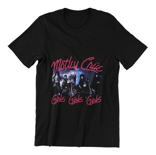 Polera Unisex Mötley Crüe Tour Girls Rock Musica Estampado 