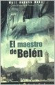 El Maestro De Belen