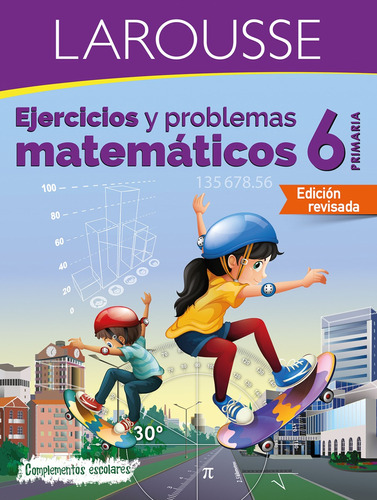 Ejercicios Matemáticos 6, de Larousse. Editorial Larousse, tapa blanda en español, 2017