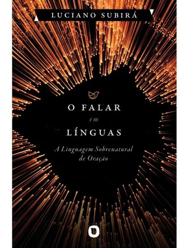 O Falar Em Línguas - Luciano Subirá Livro