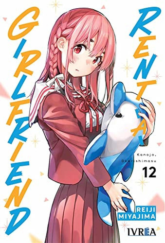 Rent A Girlfriend 12, De Reiji Miyajima. Editorial Ivrea, Tapa Blanda En Español