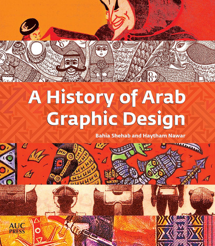 Libro: A History Of Arab Graphic Design