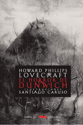 El Horror De Dunwich Lovecraft Caruso Zorro Rojo