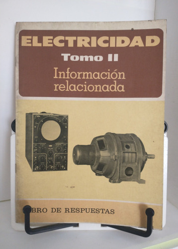 Electricidad Tomo 2, Información Relacionada. Libro De Respu