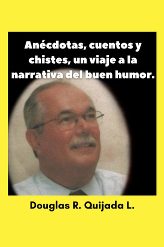 Libro: Anécdotas, Cuentos Y Chistes, Un Viaje A La Narrativa