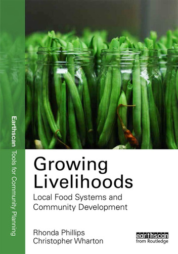 Libro: Growing Livelihoods (earthscan Tools For Community Pl