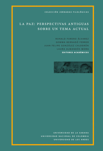 La Paz: Perspectivas Antiguas Sobre Un Tema Actual