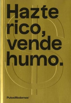 Hazte Rico, Vende Humo - Aa.vv.