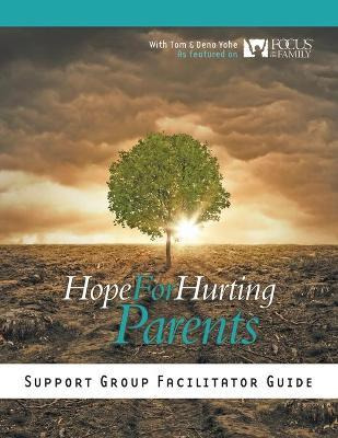 Libro Hope For Hurting Parents Support Group Facilitator ...