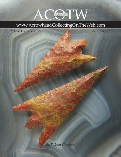 2009 Acotw Annual Edition ~ Arrowhead Collecting On The Web 