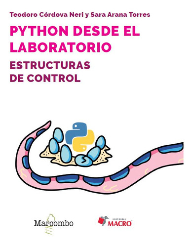 Python Desde El Laboratorio. Estructuras De Control -   - *