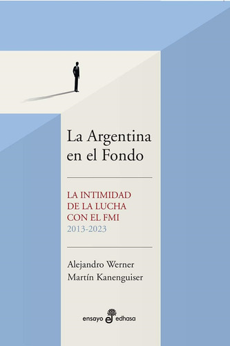 Libro Argentina En El Fondo, La - Werner, Alejandro