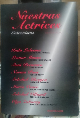 Nuestras Actrices. Entrevistas. Primer Acto. Del Jilguero&-.