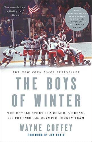 The Boys Of Winter: The Untold Story Of A Coach, A Dream, And The 1980 U.s. Olympic Hockey Team, De Coffey, Wayne. Editorial Broadway Books, Tapa Blanda En Inglés