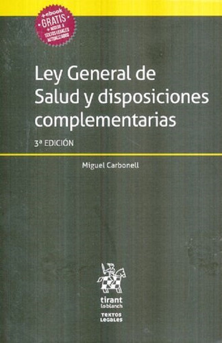 Ley General De Salud Y Disposiciones Complementarias / 3 Ed., De Carbonell, Miguel. Editorial Tirant Lo Blanch, Tapa Blanda En Español, 2018