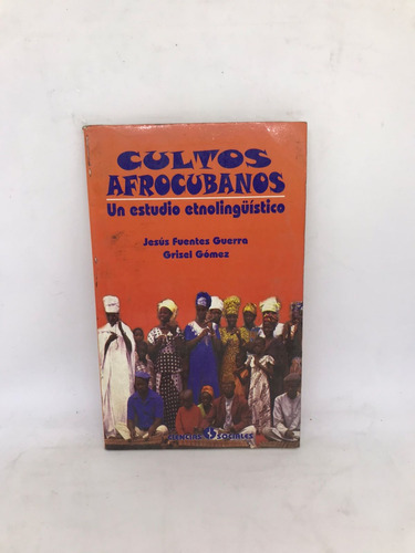 Cultos Afrocubanos - Guerra - Gomez (usado) 