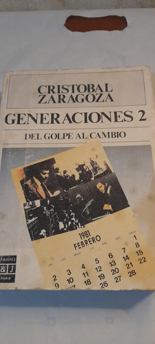 Generaciones 2 Del Golpe Al Cambio De Cristóbal Zaragoza