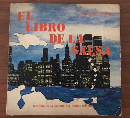 El Libro De La Salsa 1980 César Miguel Rondón Primera Edició