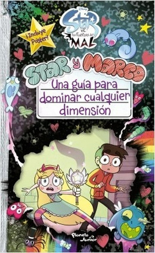 Star Vs. Las Fuerzas Del Mal. Una Guía Para Domina