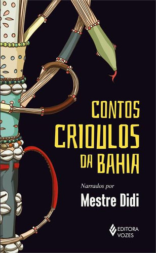 Contos Crioulos Da Bahia - 1ªed.(2023), De Mestre Didi. Editora Vozes, Capa Mole, Edição 1 Em Português, 2023