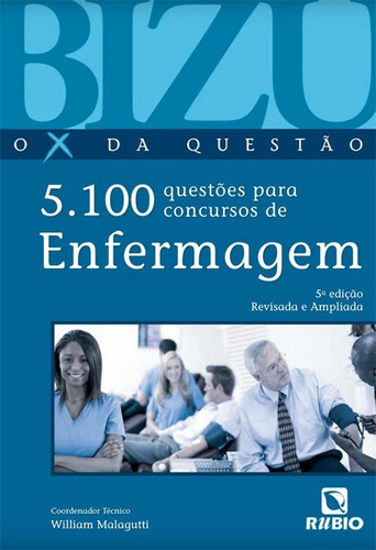 Bizu Enfermagem 5100 Questões Para Concursos, De William Malagutti. Editora Rubio, Capa Mole, Edição 5ª Edição Em Português, 2011