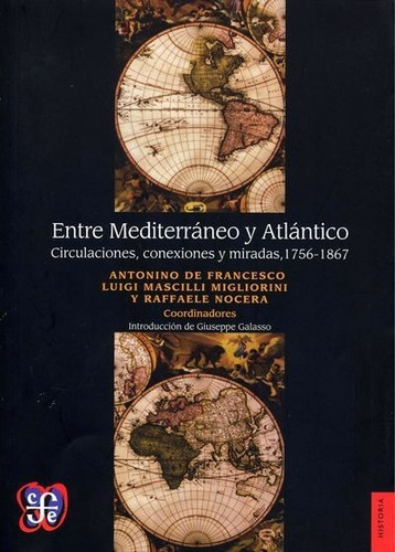 Entre Mediterráneo Y Atlántico. Circulaciones, Conexiones Y 