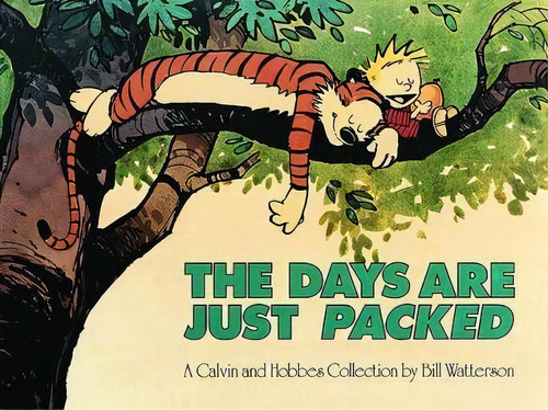 Days Are Just Packed, De Bill Watterson. Editorial Andrews Mcmeel Publishing, Tapa Blanda En Inglés