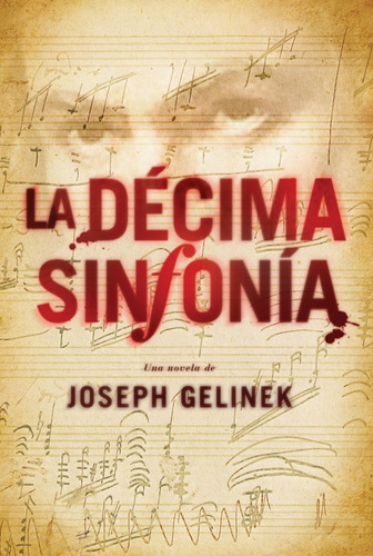 La Décima Sinfonía - Joseph Gelinek