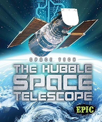 Telescopio Espacial Hubble, El (tecnologia Espacial)