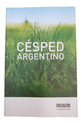 Manual Del Cesped. Especies, Siembra Y Cuidados - Picasso