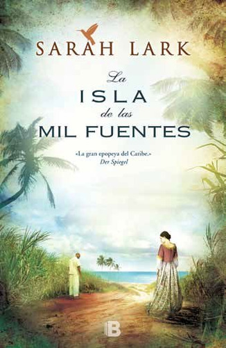 La Isla De Las Mil Fuentes - Sarah Lark - Ediciones B