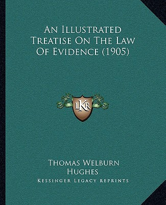 Libro An Illustrated Treatise On The Law Of Evidence (190...